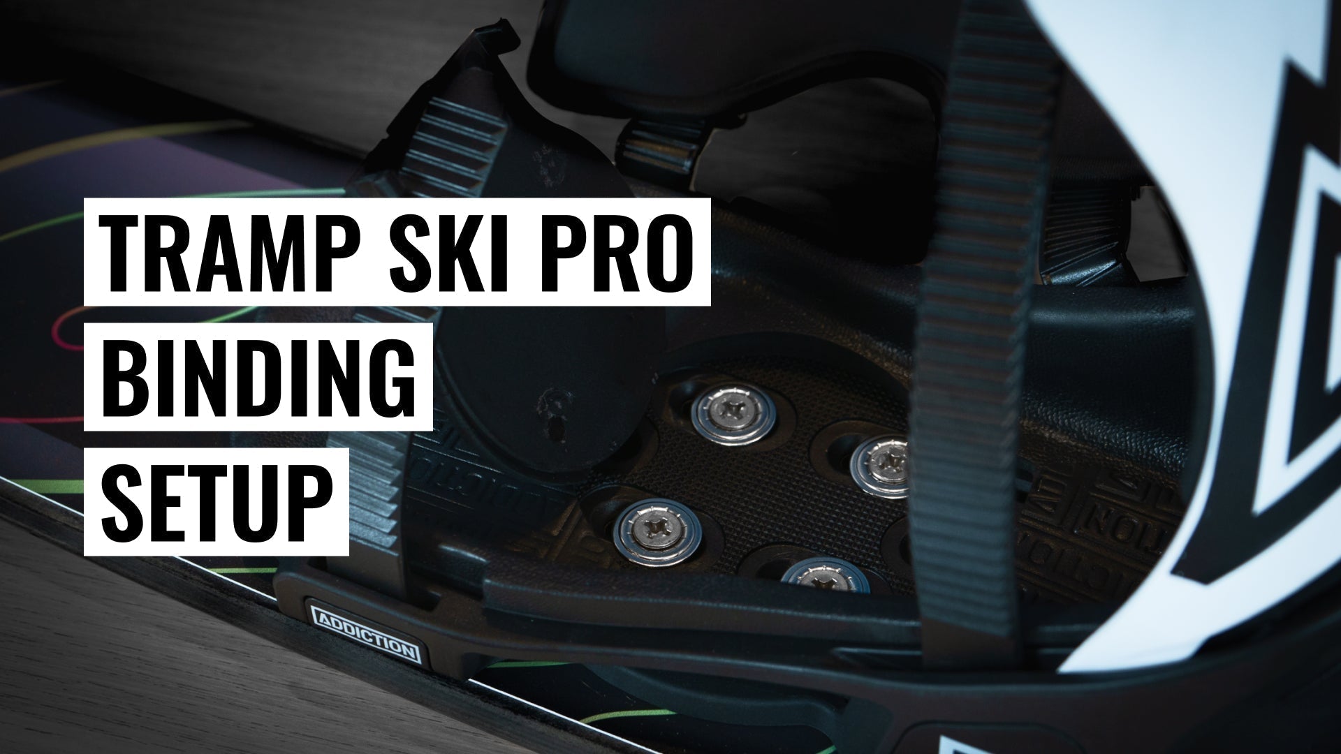 How To Mount Your Ski Addiction Tramp Ski Pro Bindings